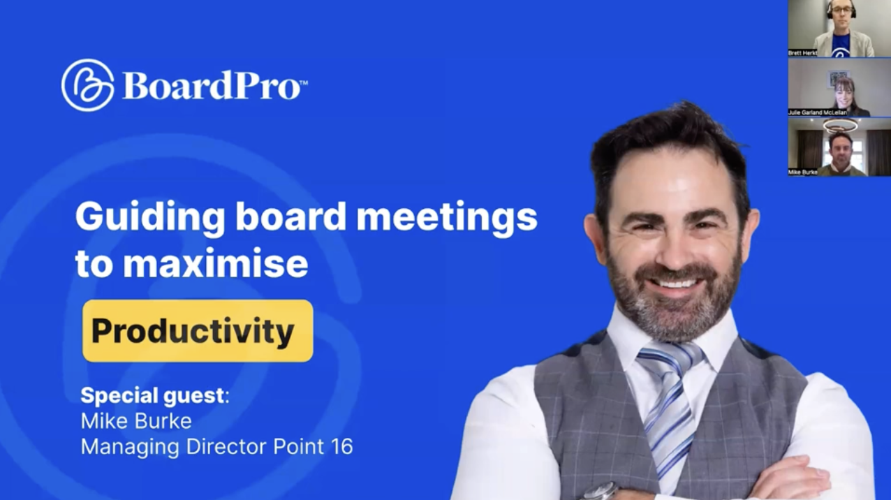 Guiding board meetings to maximise productivity BoardPro